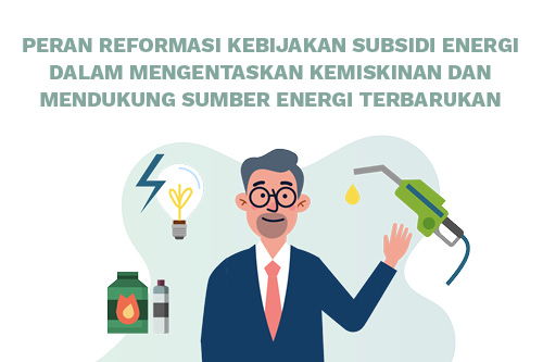 TNP2K | Peran Reformasi Kebijakan Subsidi Energi Dalam Mengentaskan ...